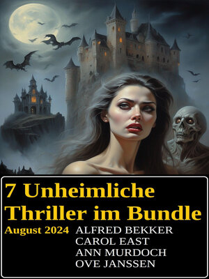 cover image of 7 Unheimliche Thriller im Bundle August 2024